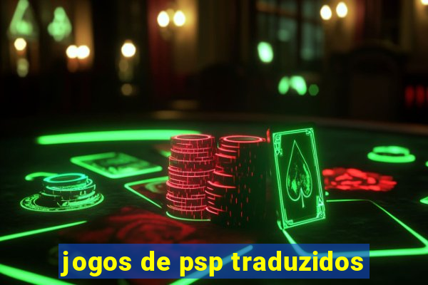 jogos de psp traduzidos